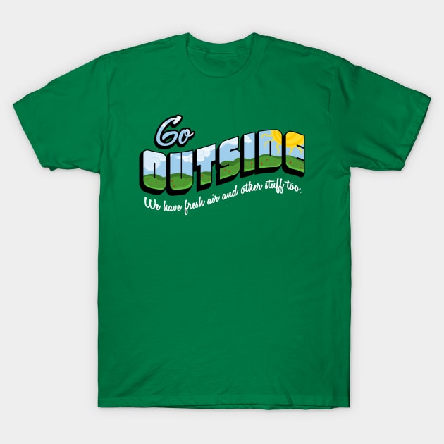 Go Outside T-Shirt by fishbiscuit